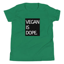 Load image into Gallery viewer, VEGAN IS DOPE youth short sleeve t-shirt