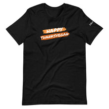 Load image into Gallery viewer, happy thanks vegan t-shirt
