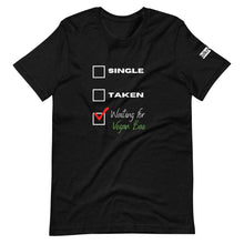 Load image into Gallery viewer, waiting for vegan bae t-shirt