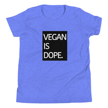 Load image into Gallery viewer, VEGAN IS DOPE youth short sleeve t-shirt
