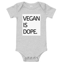Load image into Gallery viewer, VEGAN IS DOPE baby one piece t-shirt