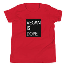 Load image into Gallery viewer, VEGAN IS DOPE youth short sleeve t-shirt