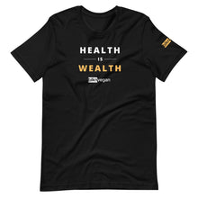 Load image into Gallery viewer, health is wealth t-shirt