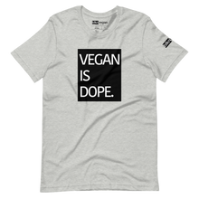 Load image into Gallery viewer, vegan is dope t-shirt