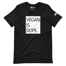 Load image into Gallery viewer, vegan is dope t-shirt