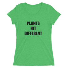 Load image into Gallery viewer, plants hit different t-shirt (woman’s fitted)