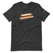 Load image into Gallery viewer, happy thanks vegan t-shirt
