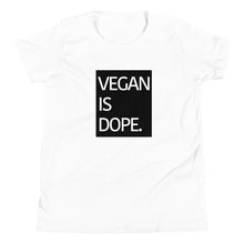 Load image into Gallery viewer, VEGAN IS DOPE youth short sleeve t-shirt
